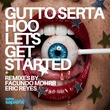 Gutto Serta, HOO - Let's Get Started Gutto Serta, HOO - Let's Get Started