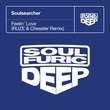 Soulsearcher, RUZE, Chesster - Feelin' Love - RUZE & Chesster Extended Remix Soulsearcher, RUZE, Chesster - Feelin' Love - RUZE & Chesster Extended Remix