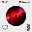 EMJIE - Mi Corazón - Extended EMJIE - Mi Corazón - Extended