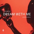 Alexion, Viv Castle - Dream with Me (Alexion Extended Remix) Alexion, Viv Castle - Dream with Me (Alexion Extended Remix)
