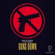 Andor Gabriel, Dave Andres - Guns Down Andor Gabriel, Dave Andres - Guns Down