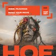 Joezi, Paakman, Anna Alamro - Make Your Move