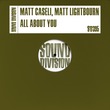 Matt Caseli, Matt Lightbourn - All About You