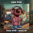 Para Noir - Wake Up Para Noir - Wake Up