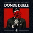 Massianello, Buxxta, Simon Hurtado - Donde Duele Massianello, Buxxta, Simon Hurtado - Donde Duele