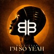 Boldizsar - I'm So Yeah Boldizsar - I'm So Yeah