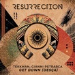 Tekkman, Gianni Petrarca - Get Down [Desça]