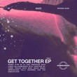 GAZZ (UK) - Get Together EP GAZZ (UK) - Get Together EP