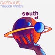 GAZZA (US) - Trigger Finger