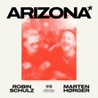 Robin Schulz, MARTEN HØRGER - Arizona (Extended Mix)