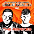 Javi Torres, El Chuape - Dale Rollo (The Extended Remixes)