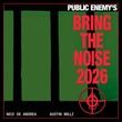 Public Enemy, Nico de Andrea, Austin Millz - Bring The Noise 2026 (Extended Mixes) Public Enemy, Nico de Andrea, Austin Millz - Bring The Noise 2026 (Extended Mixes)