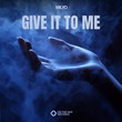 Milyo - Give It to Me Milyo - Give It to Me