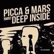 Picca & Mars, NMNT - Deep Inside