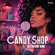 DJ David Kim - Candy Shop