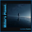 Lautaro Castro - Miller's Planet (Extended Mix) Lautaro Castro - Miller's Planet (Extended Mix)