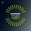 Sistersweet - Magic Disco