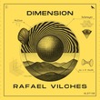 Rafael Vilches - Dimension Rafael Vilches - Dimension