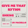 Jo Paciello - Give me That Rythm Jo Paciello - Give me That Rythm