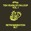 Retromigration - BLT Retromigration - BLT