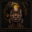Saraswati - Deeper and Deeper Saraswati - Deeper and Deeper