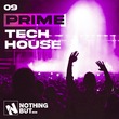 VA - Nothing But... Prime Tech House, Vol. 09