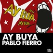 Pablo Fierro - Ay Buya