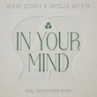 Serge Devant, Camille Safiya - In Your Mind