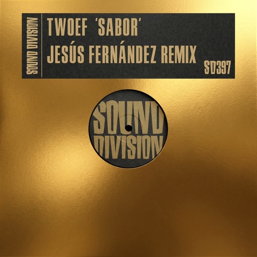 TWOEF - SABOR (Jesús Fernández Extended Remix)
