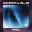 Atlantis (ofc), Maor Buzaglo - Candela