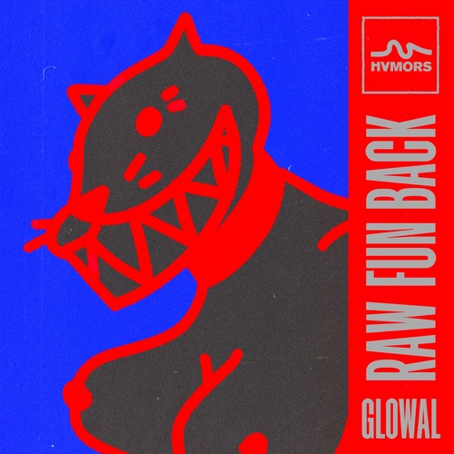 Glowal - Raw Fun Back (Original Mix)