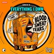 Greck B. - Everything I Own Greck B. - Everything I Own