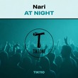 Nari - At Night Nari - At Night