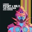 Mr. V, PEZNT - The Preacher (N.W.N. Remixes)