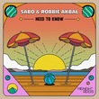 Sabo, Robbie Akbal - Need to Know