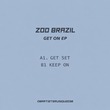 Zoo Brazil - Get On EP