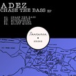 ADEZ (NL) - Chase The Bass