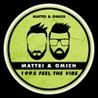 Mattei & Omich - 1995 Feel The Vibe