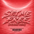 Miguel de Bois - Set Me Free [House Mix]
