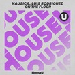 Luis Rodriguez, Nausica - On the Floor