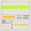Jo Paciello - Dopamine Jo Paciello - Dopamine