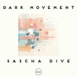 Sascha Dive, Aquarius Heaven - Dark Movement