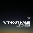 Caiiro, LevyM - Without Name Caiiro, LevyM - Without Name