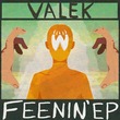MATH3O, Valek - Feenin' EP MATH3O, Valek - Feenin' EP