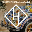 Auracle, Roberto Tropea - Siculo (Extended Mix)