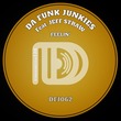 Da Funk Junkies - Feelin'