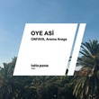Arema Arega, ONFAYA - Oye Así Arema Arega, ONFAYA - Oye Así