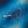 Space Food - Siente Space Food - Siente