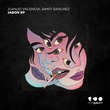 Santi Sanchez, Juanjo Valencia - Jabon EP