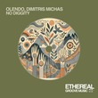 Dimitris Michas, Olendo, Ethereal Groove Music - No Diggity